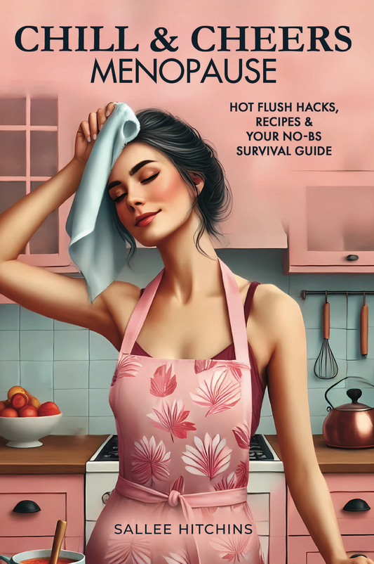 Chill & Cheers Menopause — The Real-Talk, Real-Support Guide Every Woman 35+ Needs
