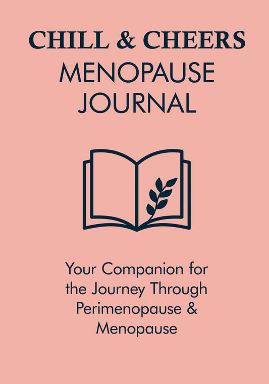 Chill & Cheers Menopause Journal – 30-Day Guided Workbook for Hot Flushes, Mood Balance, Sleep & Self-Care